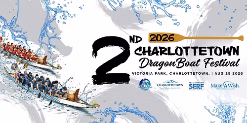 2nd Annual Charlottetown Dragon Boat Festival 2026