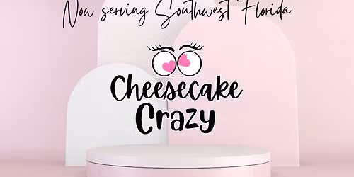 Cape Coral Farmers Market ~ Cheesecake Crazy will be there