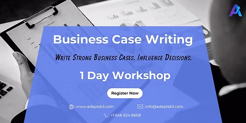 Business Case Writing Training \u2013 San Jose, CA| 1 Day Workshop