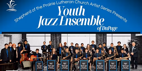 Artist Series Concert: Youth Jazz Ensemble of DuPage