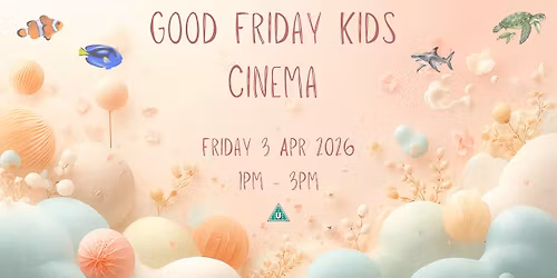 Good Friday Kids Cinema