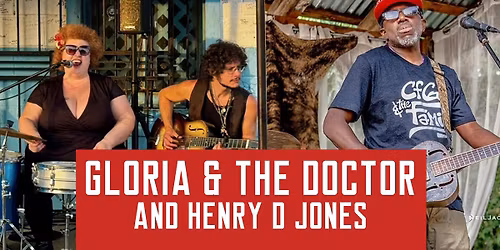 Gloria & The Doctor and Henry D Jones