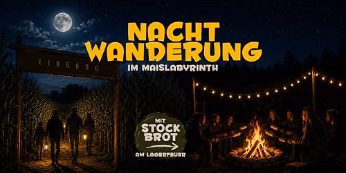 Nachtwanderung im Labyrinth mit Lagerfeuer und Stockbrot