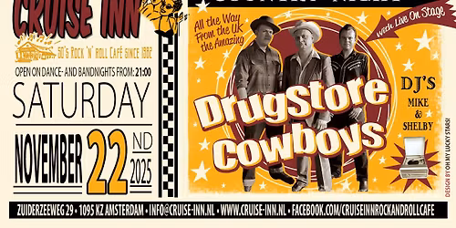 Drugstore Cowboys (UK) and on the decks DJ's Shelby & Mike