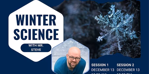 Winter Science with Mr. Steve