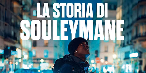 Cinema in Giardino: \u201cLa storia di Souleymane\u201d+Opening CORO SCUOLA POPOLARE
