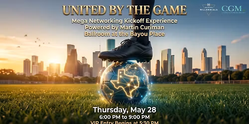 United by the Game: World \u26bd\ufe0f Mega Networking Experience