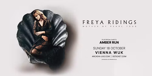 FREYA RIDINGS (UK) \u2022 "Mother Of Pearl Tour" \u2022 WUK Vienna