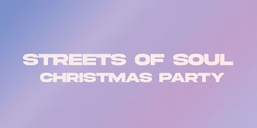 Streets of Soul Christmas Party