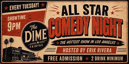 Dime All Star Comedy Night - 07\/28 - FREE TICKETS - 9PM