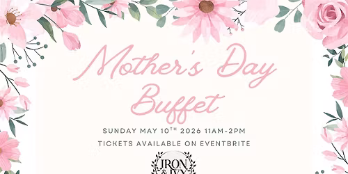 Mother's Day Buffet at the Rusty Rail