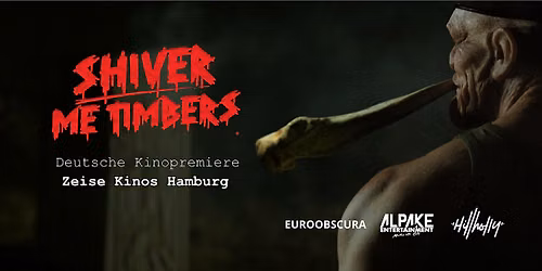Shiver Me Timbers - Kinopremiere (18+)
