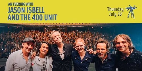 An Evening with Jason Isbell and the 400 Unit