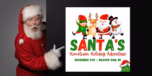 Santa's Hometown Holiday Adventure - Free Event!