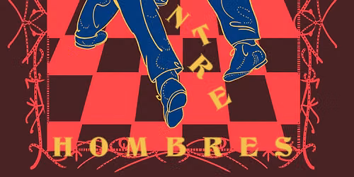 Tango Entre Hombres - FringeMTL 2026