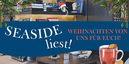 SEASIDE liest! im Dezember: Weihnachtsgeschichten