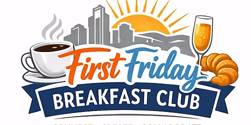 First Friday Breakfast Club - May Edition