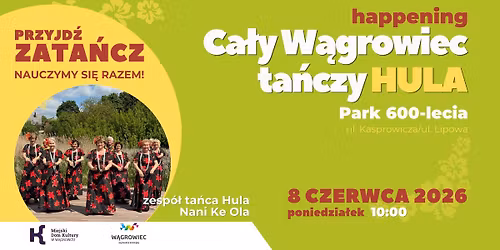 CA\u0141Y W\u0104GROWIEC TA\u0143CZY HULA w Parku 600lecia | happening