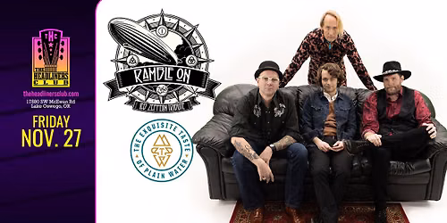Ramble On [Led Zeppelin tribute] \u2022 The Exquisite Taste of Plain Water at The Headliners Club