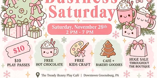 \ud83c\udf84 Small Business Saturday at The Trendy Bunny Play Caf\u00e9 \ud83c\udf80