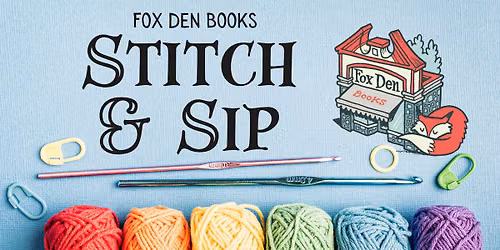 Fox Den Books Stitch & Sip