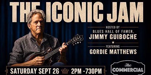 THE ICONIC JAM - HOSTED BY JIMMY GUIBOCHE FEAT. GORDIE MATTHEWS