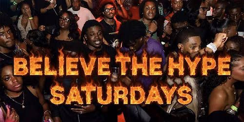 BELIEVE THE HYPE SATURDAYS @ PANACHE ATL