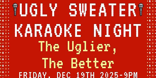 Ugly Sweater Karaoke Night
