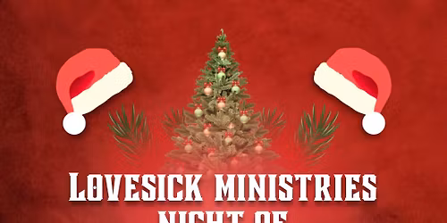 Lovesick Ministries Night of Worship 
