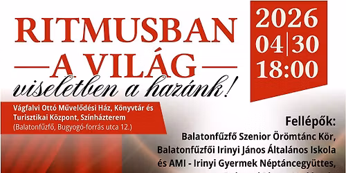 Ritmusban a vil\u00e1g, viseletben a haz\u00e1nk!