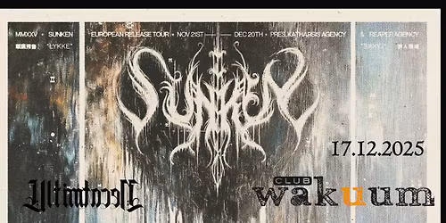 SUNKEN European Tour 2025