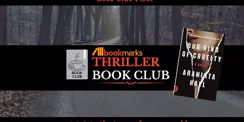 Bookmarks Thriller Book Club - Our Kind of Cruelty by Araminta Hall