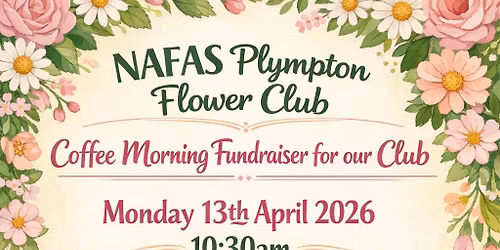 NAFAS Plympton Flower Club Coffee Morning
