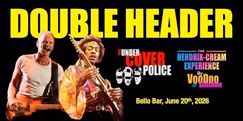 Double Header - The UnderCover Police and The Hendrix Cream Experience