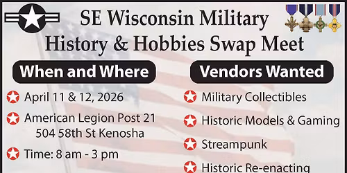 SE Wisconsin, Military, history and hobbies swap meet