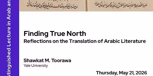 Farhat J. Ziadeh Distinguished Lecture in Arab and Islamic Studies 2026