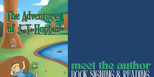 The Adventures of J.T. Hopper - Meet the Author Event