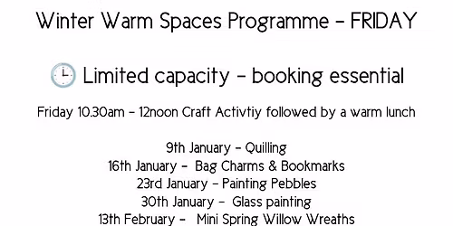 BOOKING REQUIRED - WINTER RESILENCE PROGRAMME AND WARM SPACES FRIDAY 