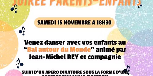 Soir\u00e9e Parents - enfants " Bal autour du monde"