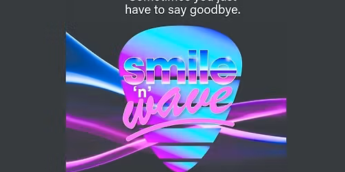 Smile\u2019N\u2019Wave Last Show \/ Halloween Bash