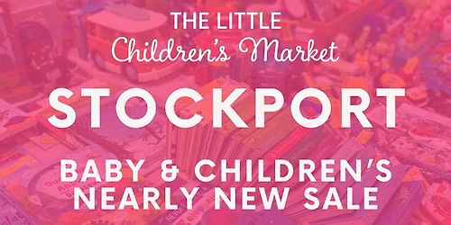 The Little Children\u2019s Market - Stockport