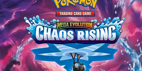 Pokemon: Mega Evolution\u2014Chaos Rising PreRelease