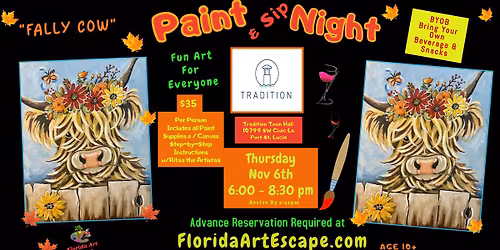 Paint & Sip Night \ud83c\udfa8\ud83c\udf77"Fally Cow" \ud83c\udfa8Thur, Nov 6th @6pm at Tradition Town Hall ~BYOB 