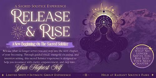 Release & Rise: A New Beginning On The Sacred Solstice by Goddess In U