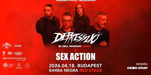 DEPRESSZI\u00d3 | SEX ACTION - Budapest \/ Barba Negra Red Stage (Tavaszi Rock Tal\u00e1lkoz\u00f3)