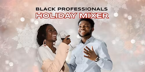 Black Professionals Holiday Mixer