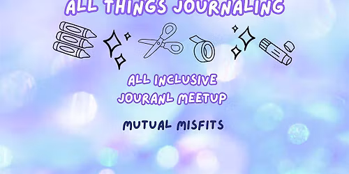 All Things Journaling: Monthly Meeting