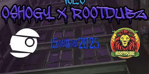 Oshogy x RootDubz Vol.3