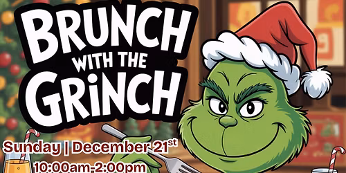 Brunch with the Grinch \ud83d\udc9a\ud83c\udf84