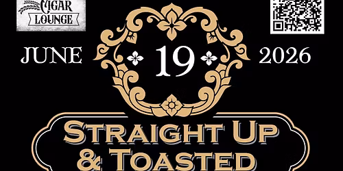 Straight Up & Toasted 2026